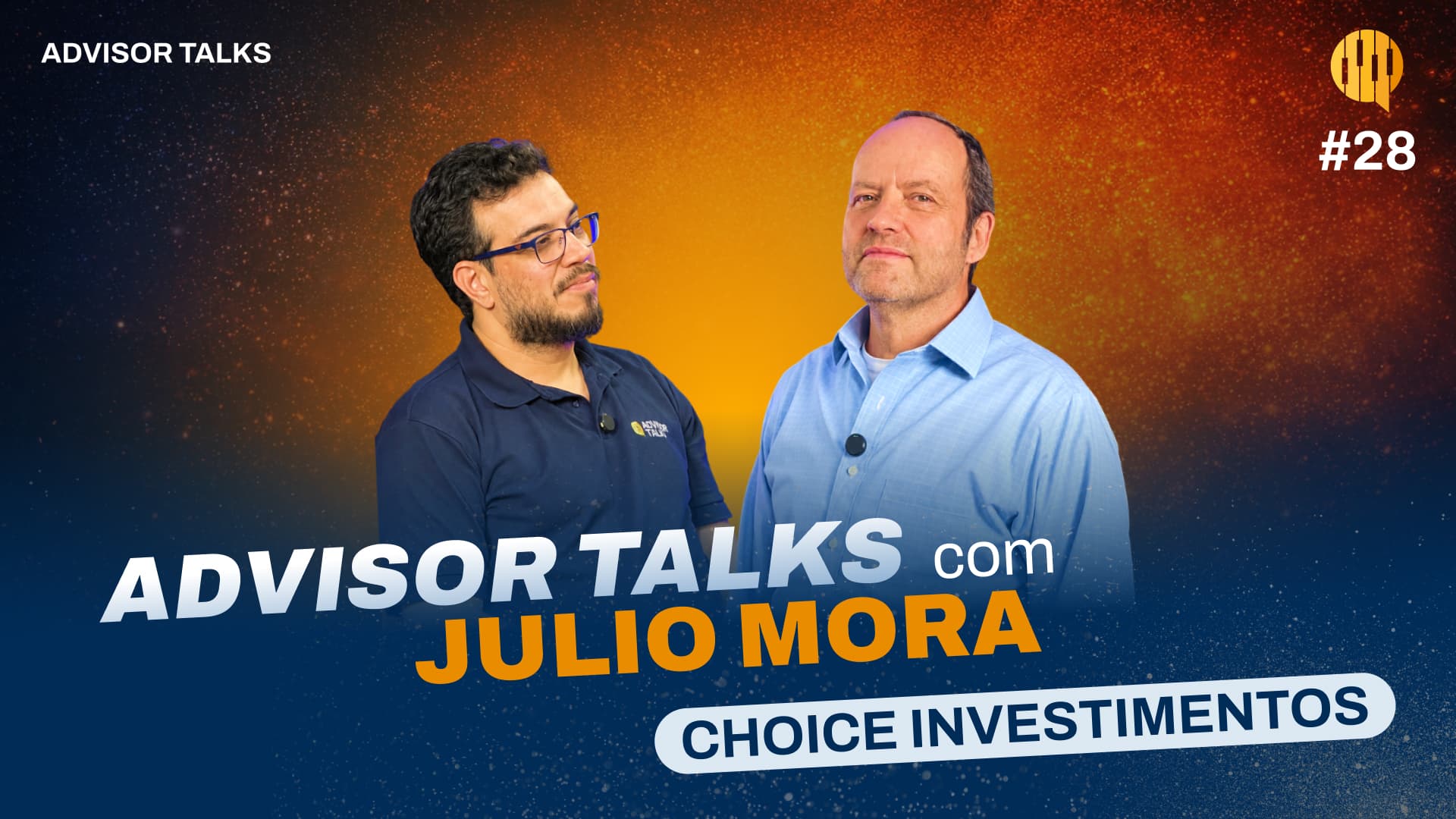 As li&ccedil;&otilde;es de J&uacute;lio Mora sobre crises, patrim&ocirc;nio e investimentos Advisor Talks #28